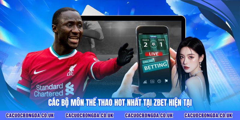 Các bộ môn thể thao hot nhất tại Zbet hiện tại