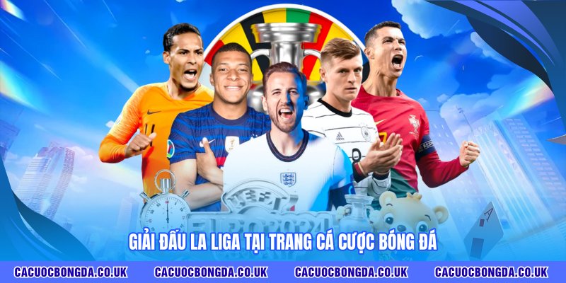 Giải đấu La Liga tại trang CÁ CƯỢC BÓNG ĐÁ