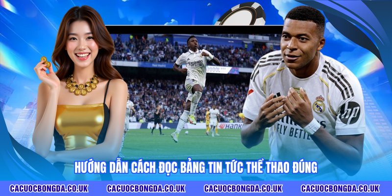 Hướng dẫn cách đọc bảng tin tức thể thao đúng