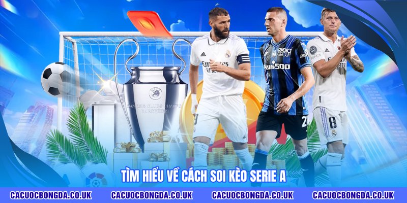 Tìm hiểu về cách soi kèo Serie A