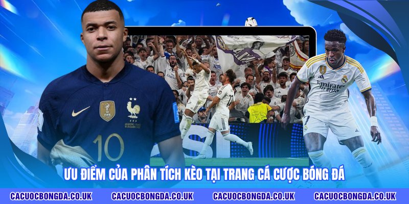 Ưu điểm của phân tích kèo tại TRANG CÁ CƯỢC BÓNG ĐÁ