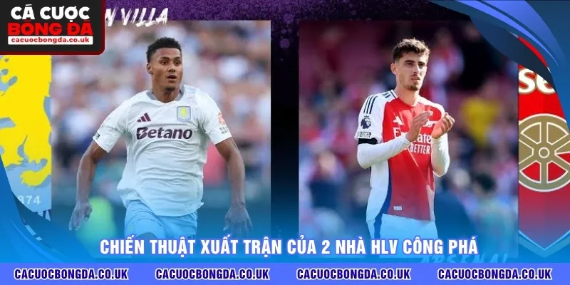Chiến thuật xuất trận của 2 nhà HLV công phá